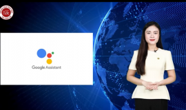 GOOGLE ASSISTANT - TRỢ LÝ ẢO THÔNG MINH GIÚP TĂNG CƯỜNG NĂNG SUẤT VÀ TIỆN ÍCH CUỘC SỐNG: VNU-LIC SERIES TĂNG CƯỜNG NĂNG LỰC SỐ CHO SINH VIÊN ĐHQGHN